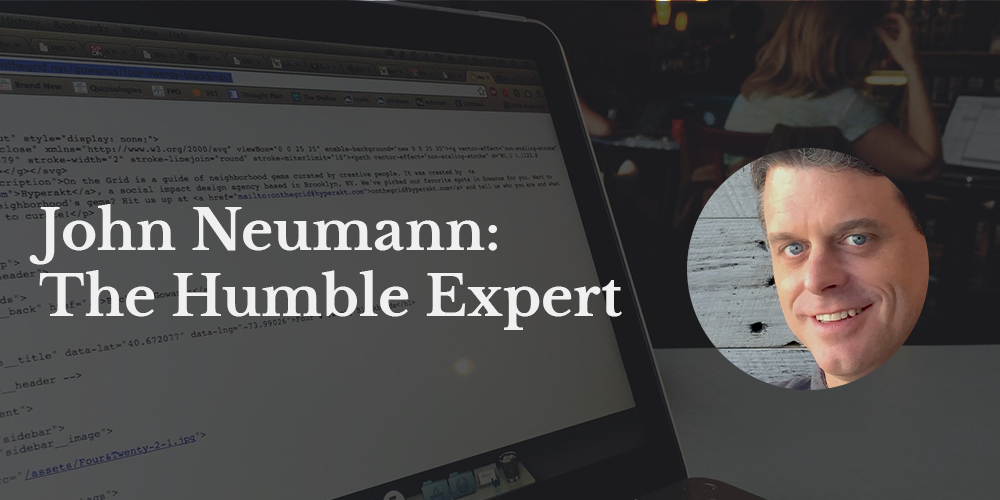 UX Researcher John Neumann on being the Humble Expert